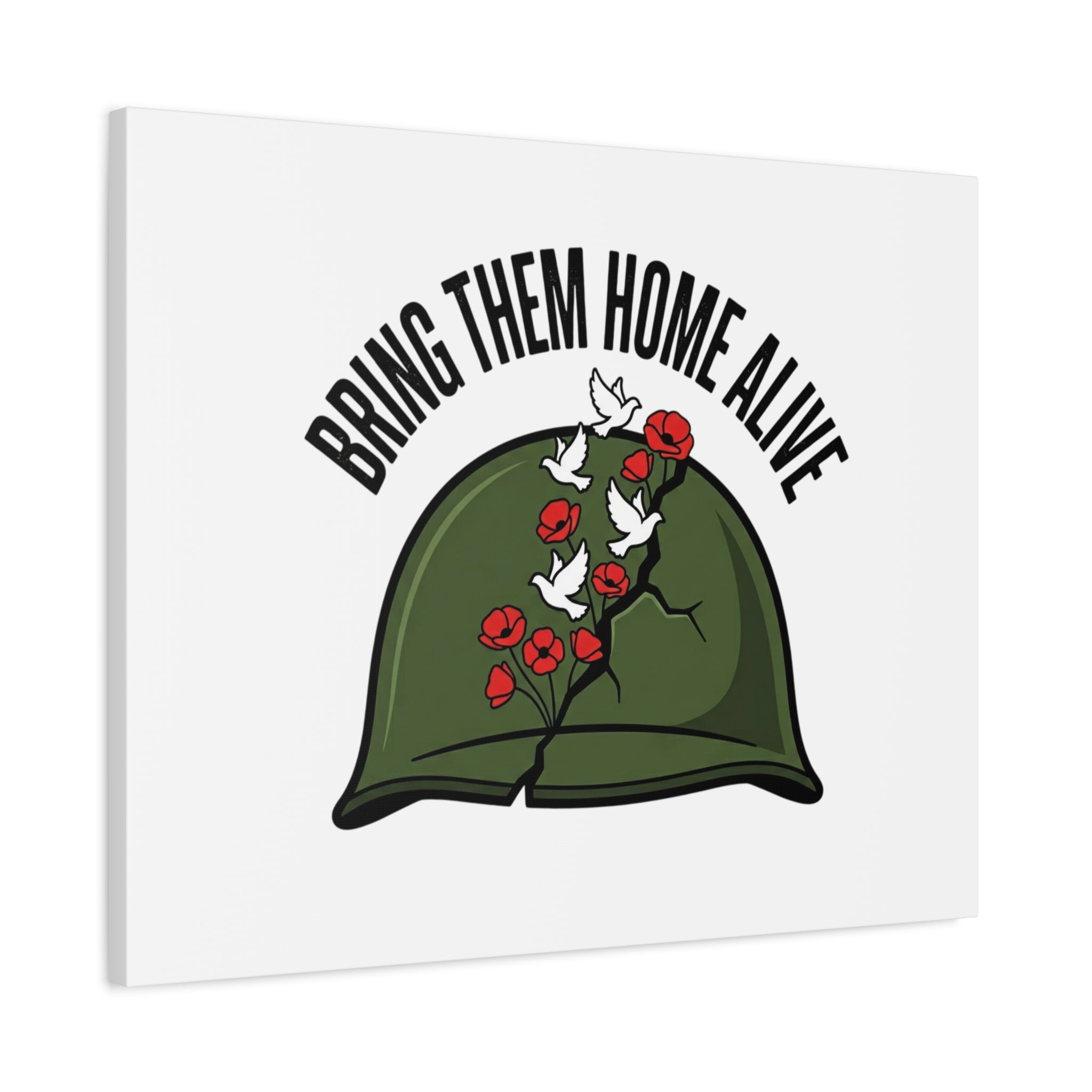 Bring Them Home Alive Canvas