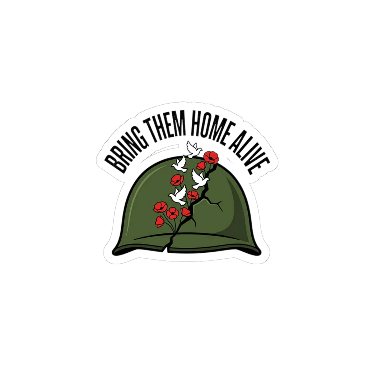 Bring Them Home Alive Kiss-Cut Sticker