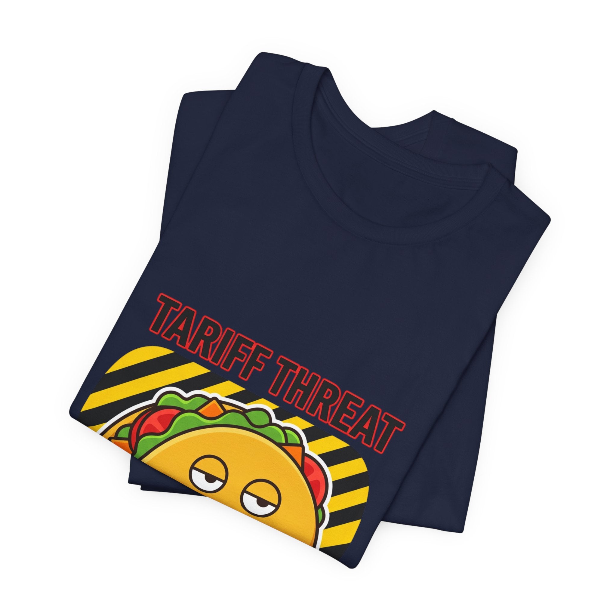 Tariff Threat Taco Regret T-shirt