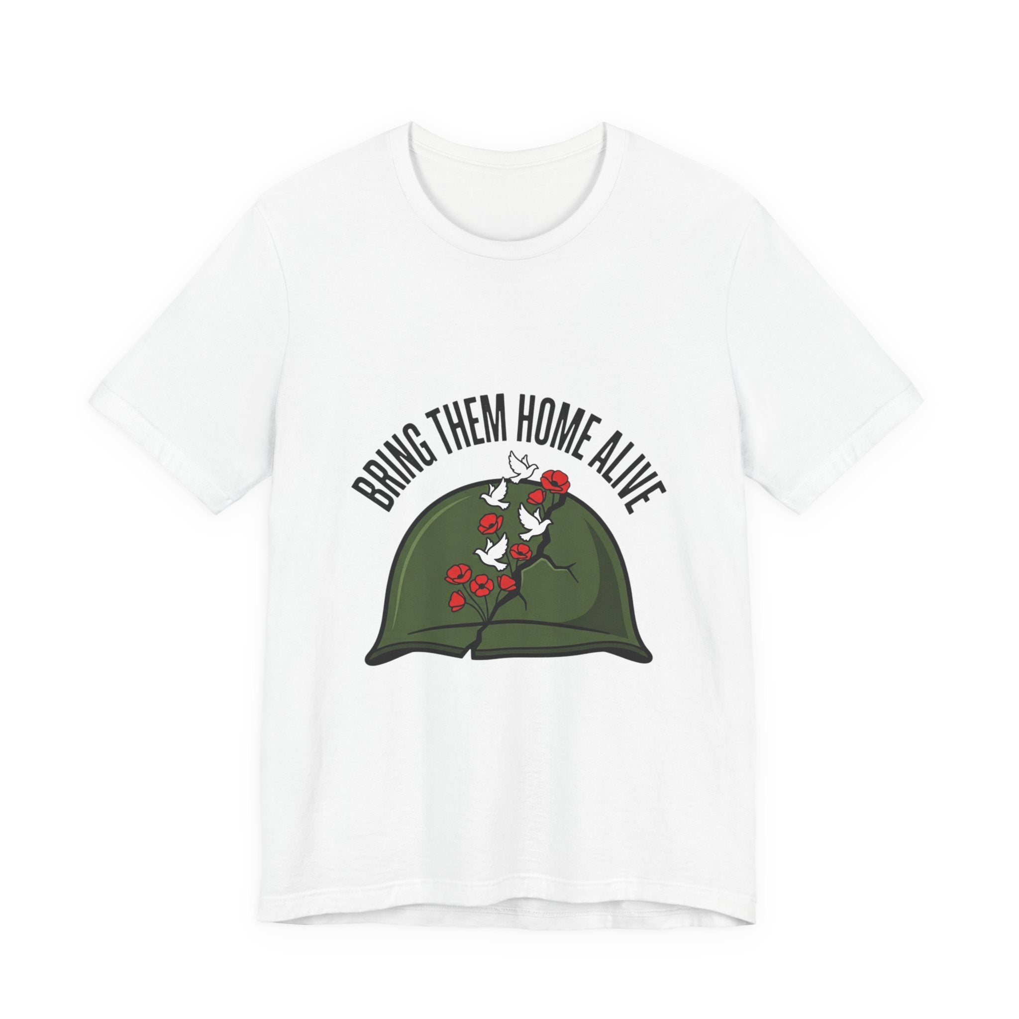 Bring Them Home Alive T-shirt