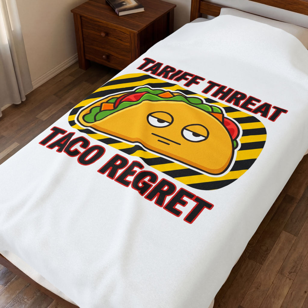Tariff Threat Taco Regret Blanket