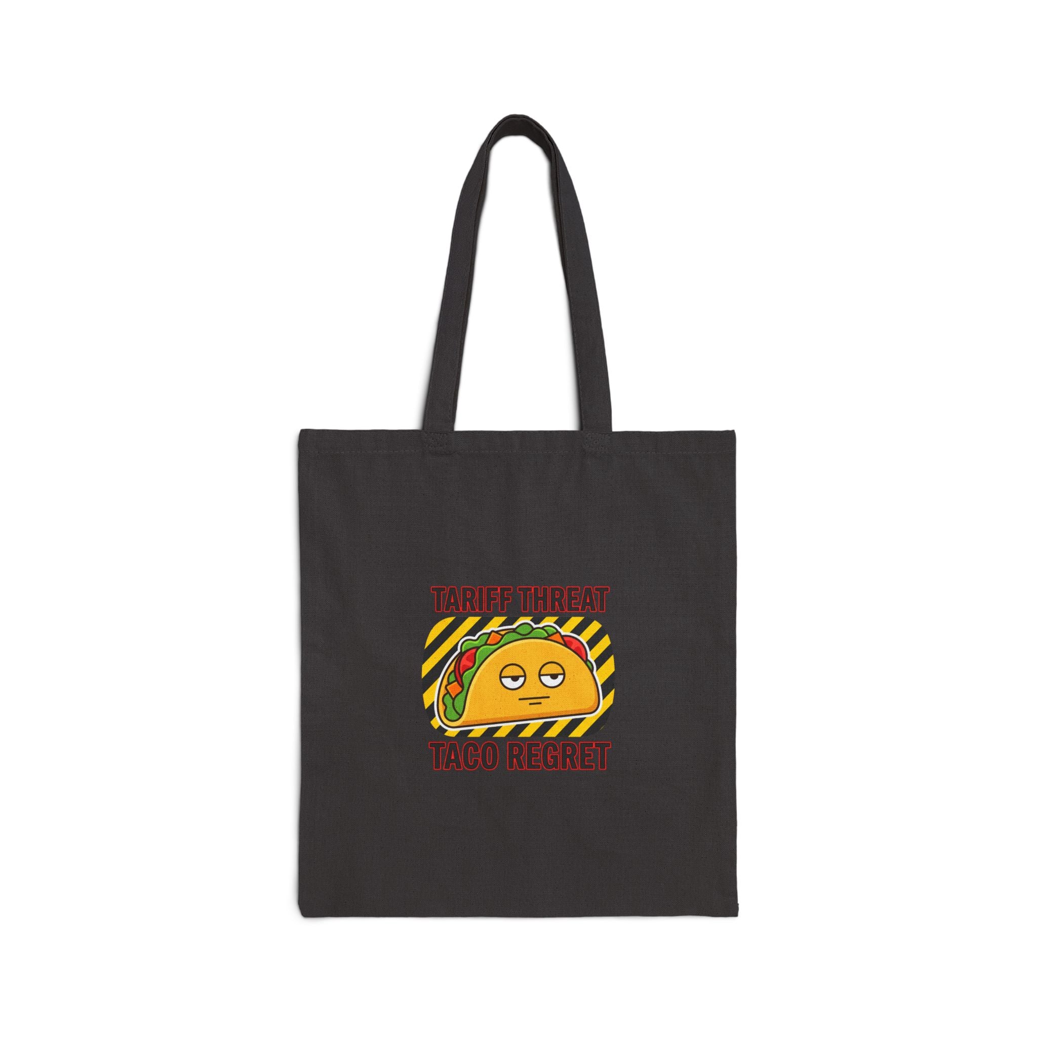 Tariff Threat Taco Regret Tote