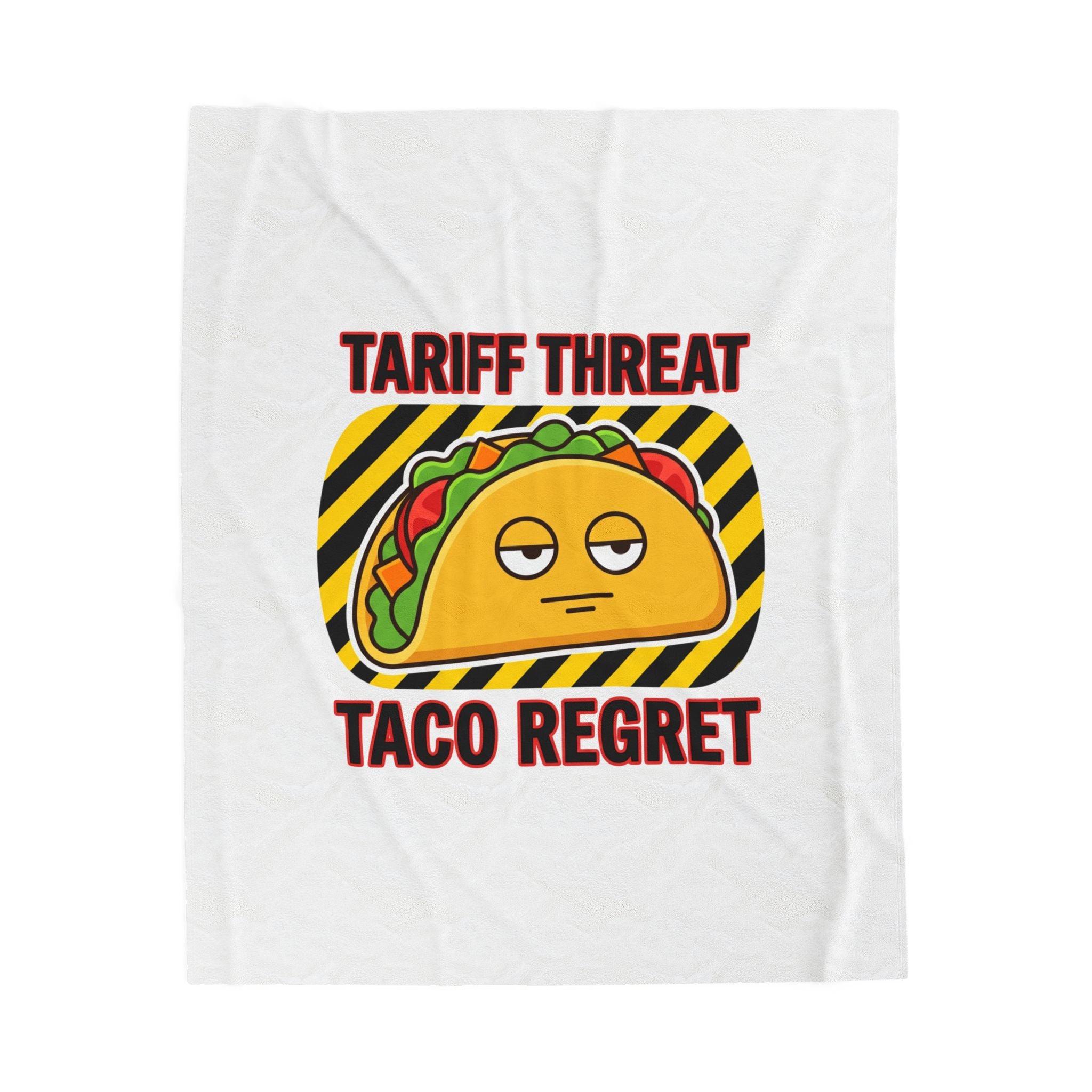 Tariff Threat Taco Regret Blanket