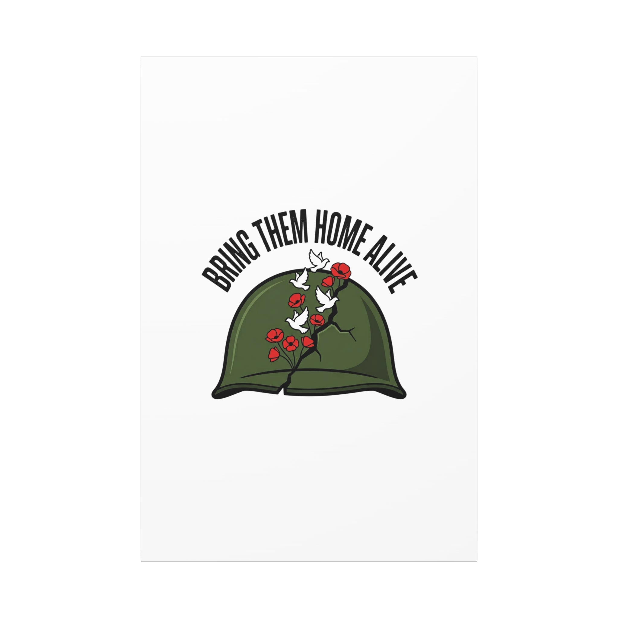 Bring Them Home Alive Canvas