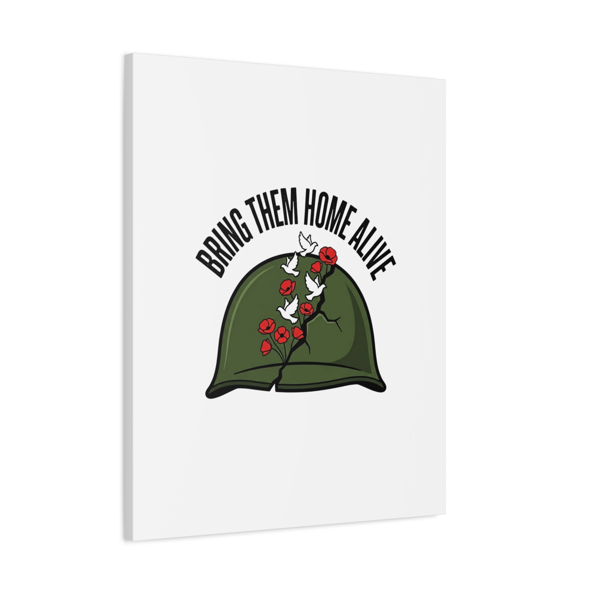 Bring Them Home Alive Canvas