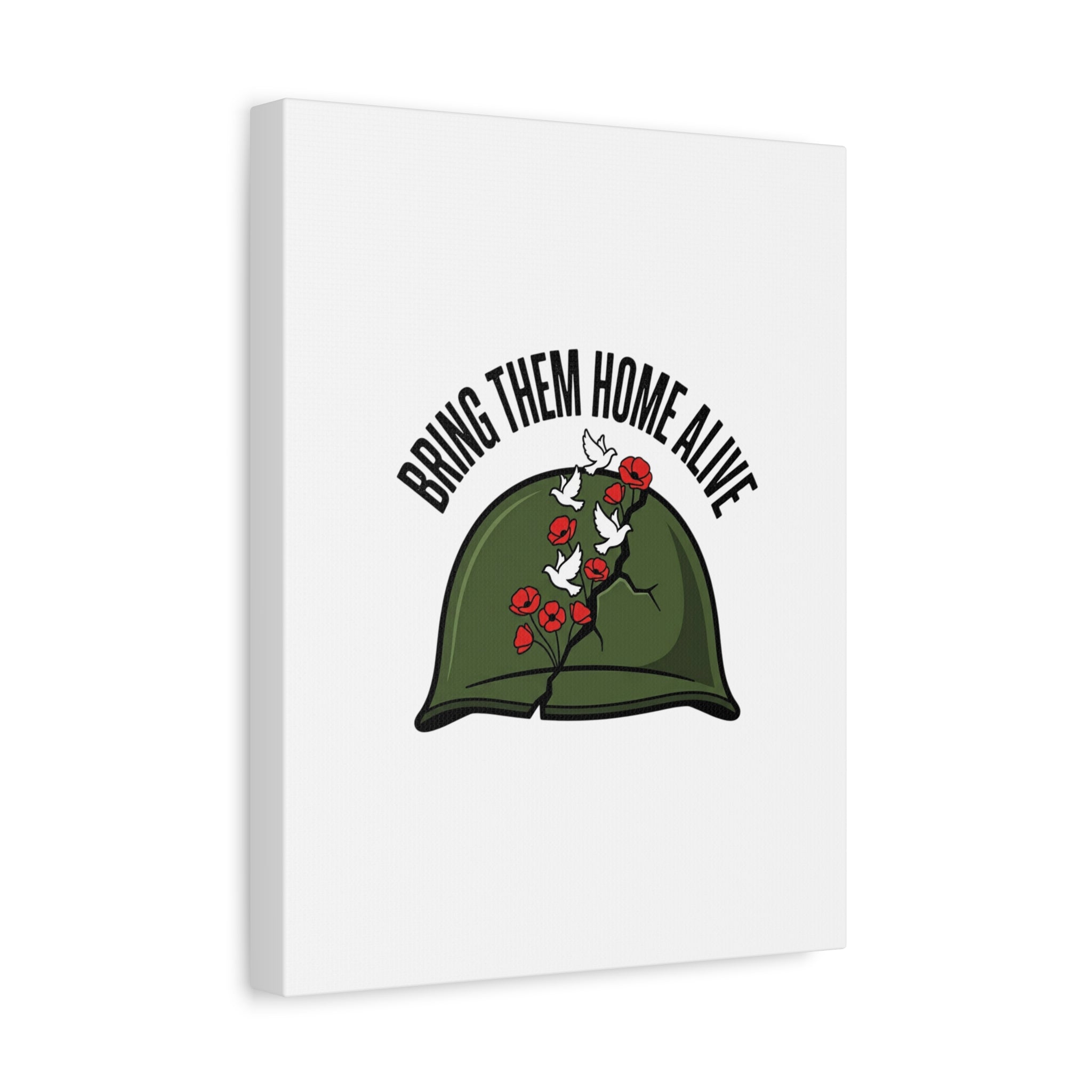 Bring Them Home Alive Canvas