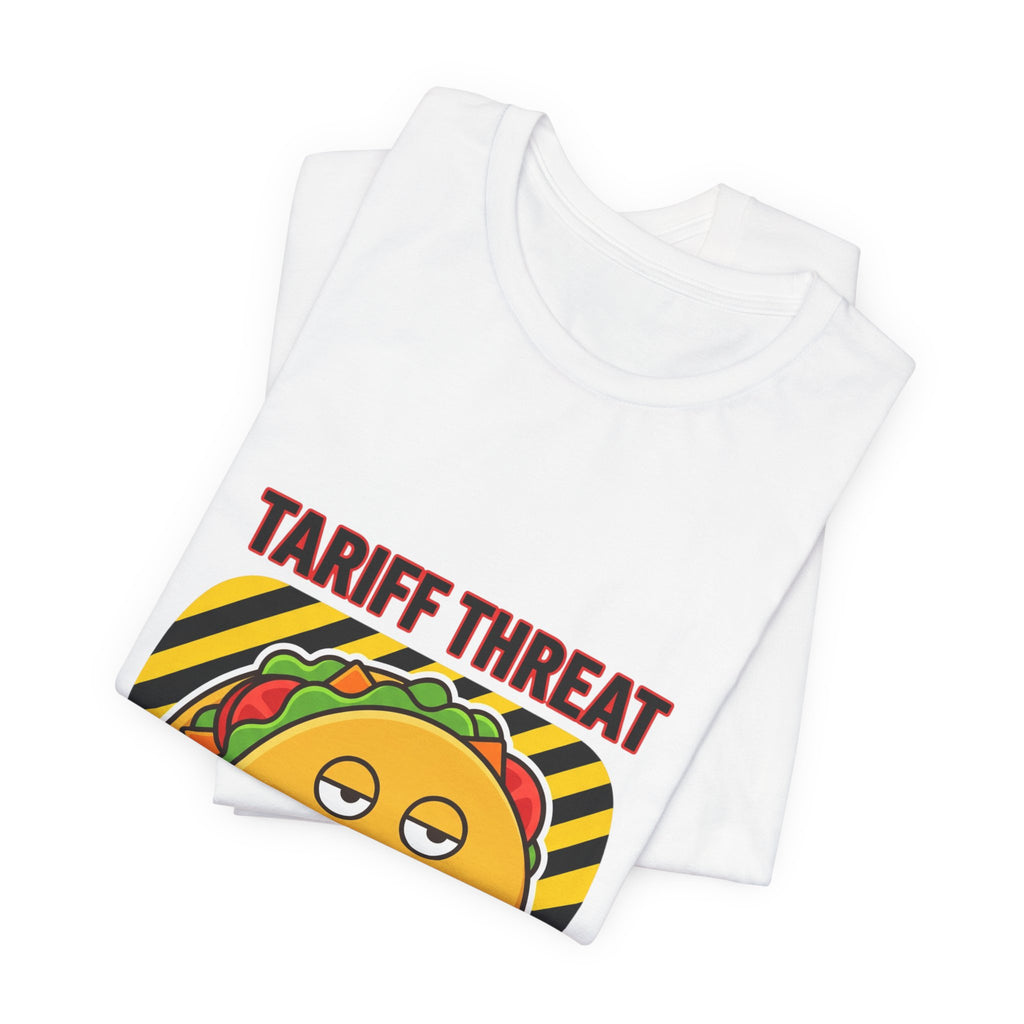 Tariff Threat Taco Regret T-shirt