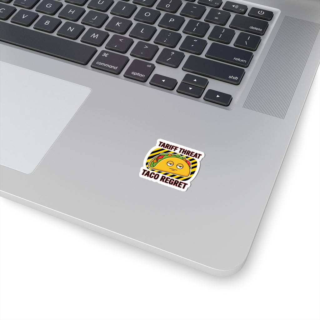 Tariff Threat Taco Regret Sticker