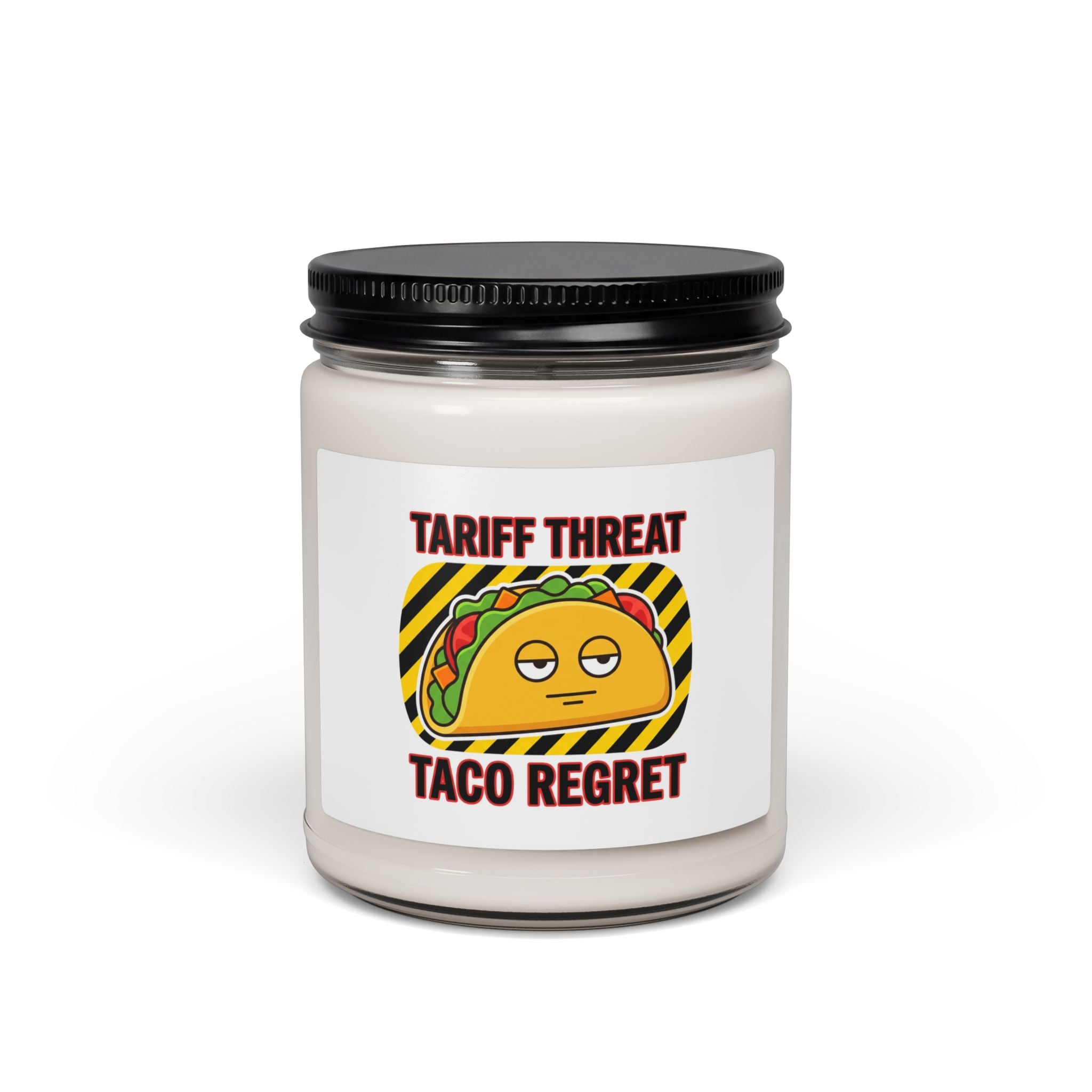 Tariff Threat Taco Regret Candle