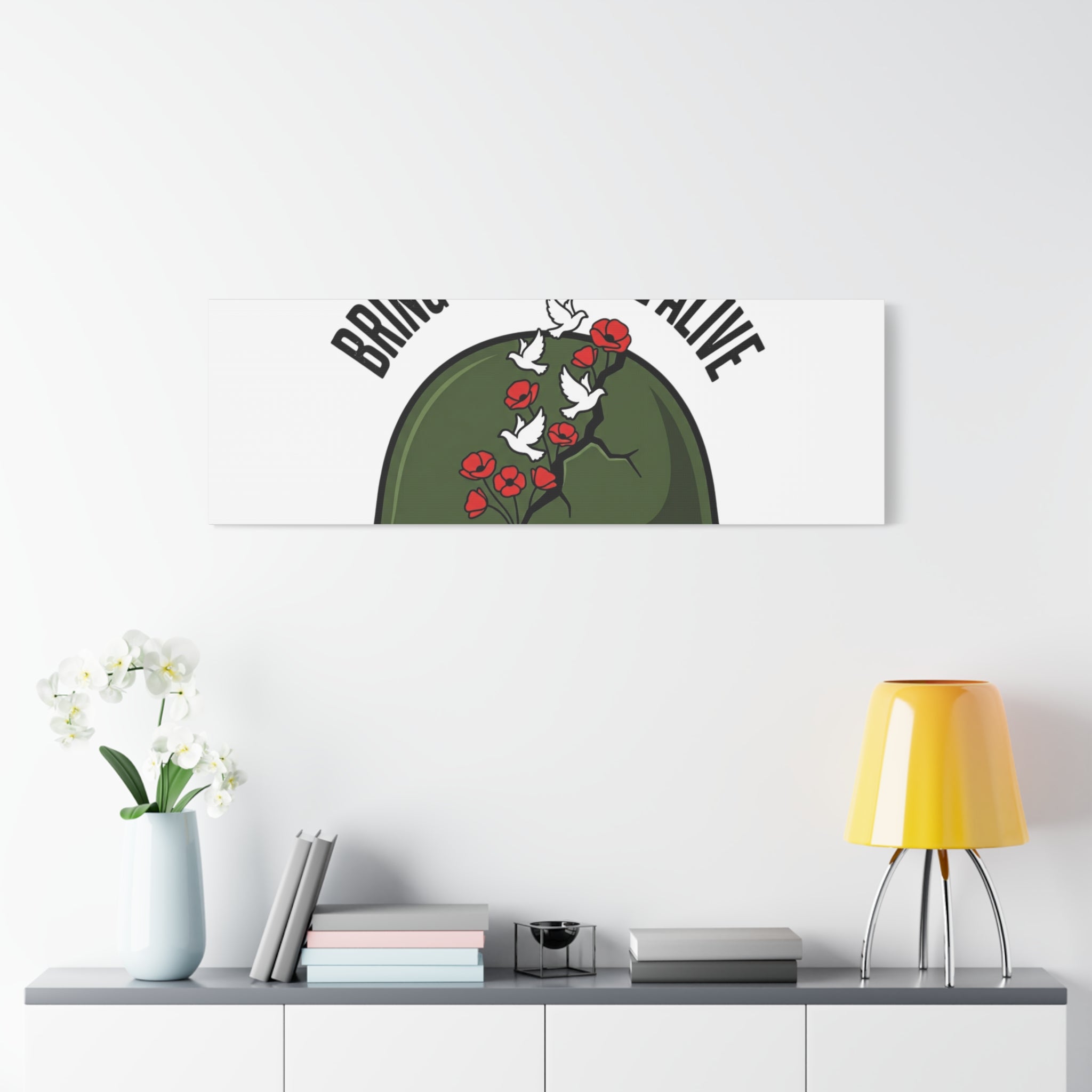 Bring Them Home Alive Canvas