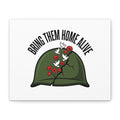 Bring Them Home Alive Canvas