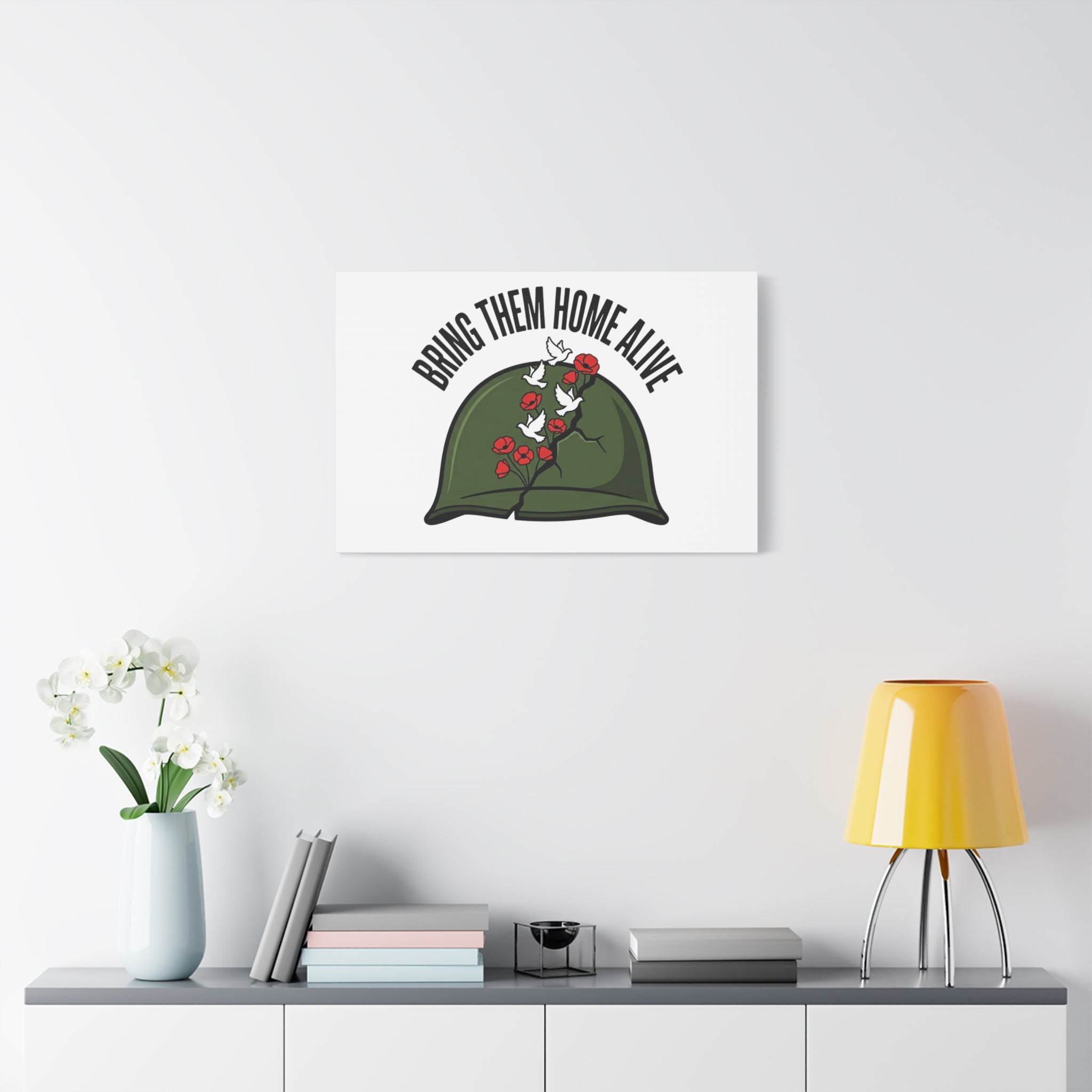 Bring Them Home Alive Canvas