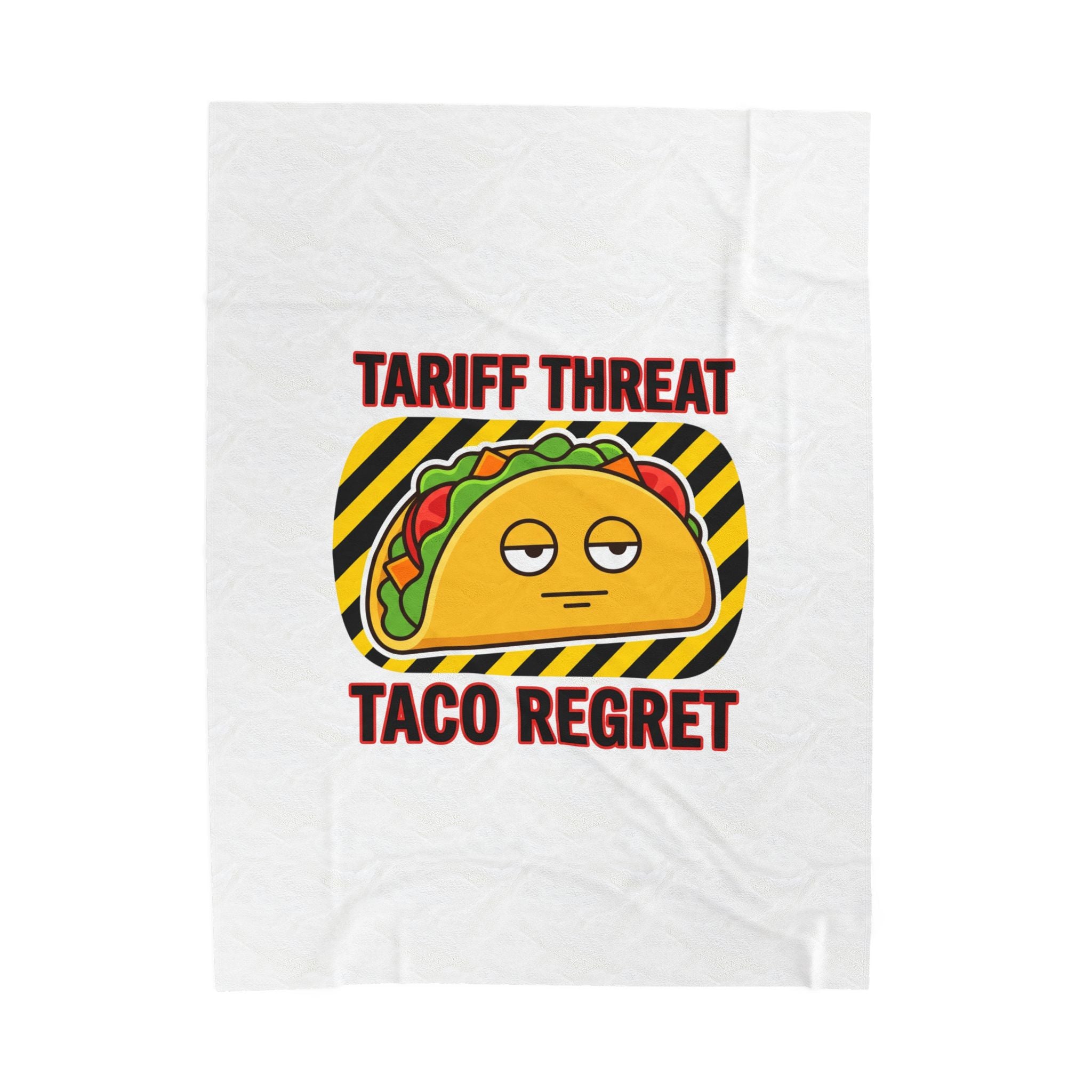 Tariff Threat Taco Regret Blanket