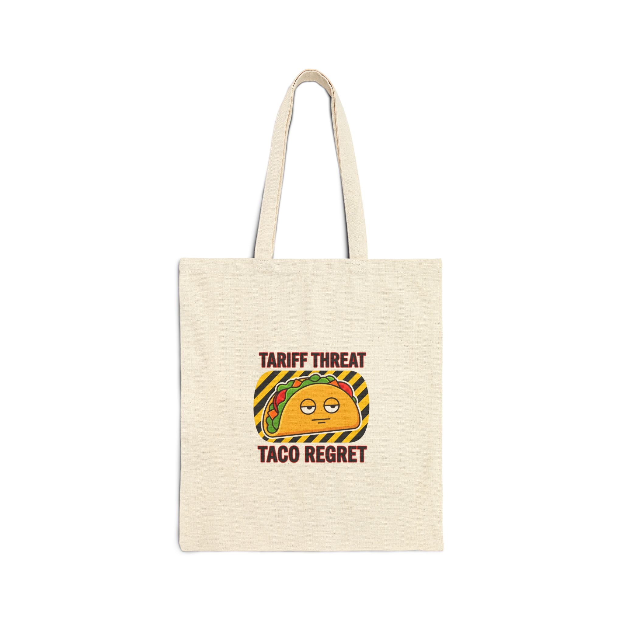 Tariff Threat Taco Regret Tote