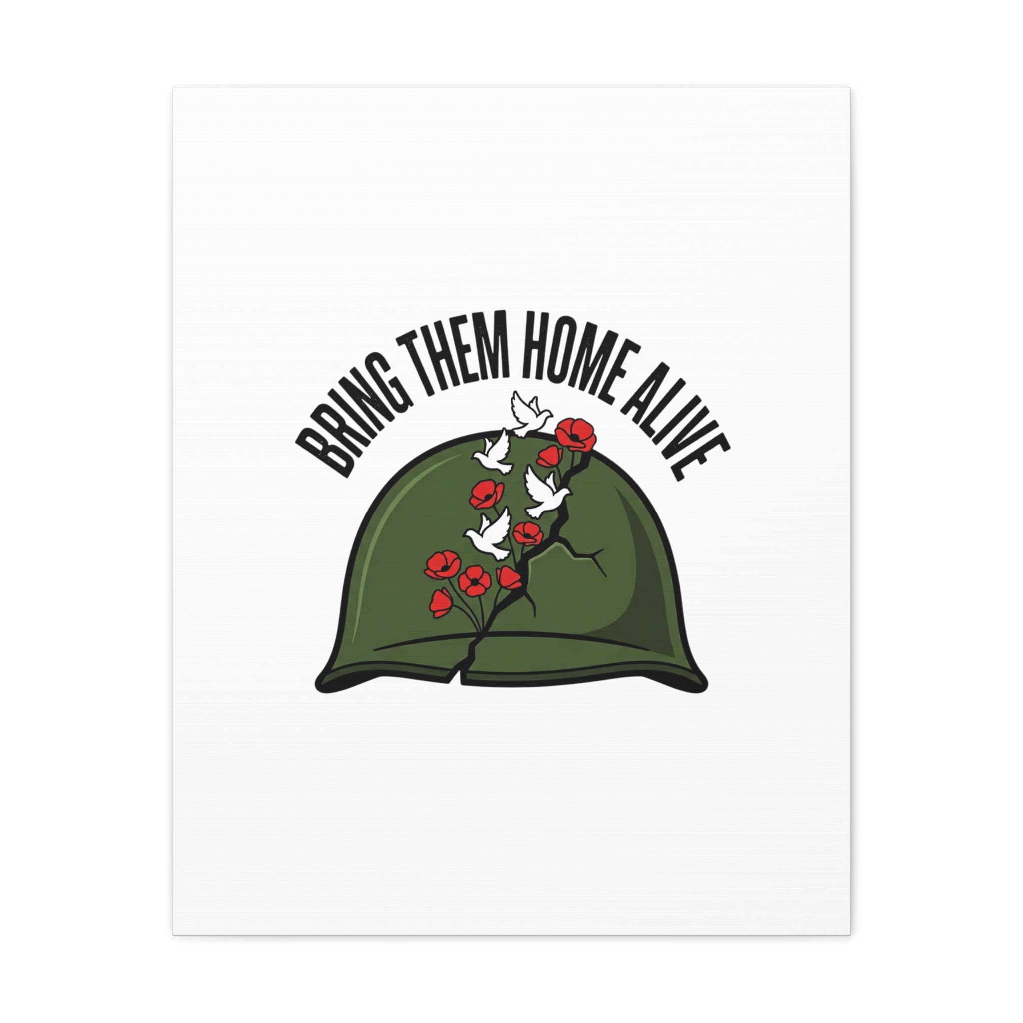 Bring Them Home Alive Canvas